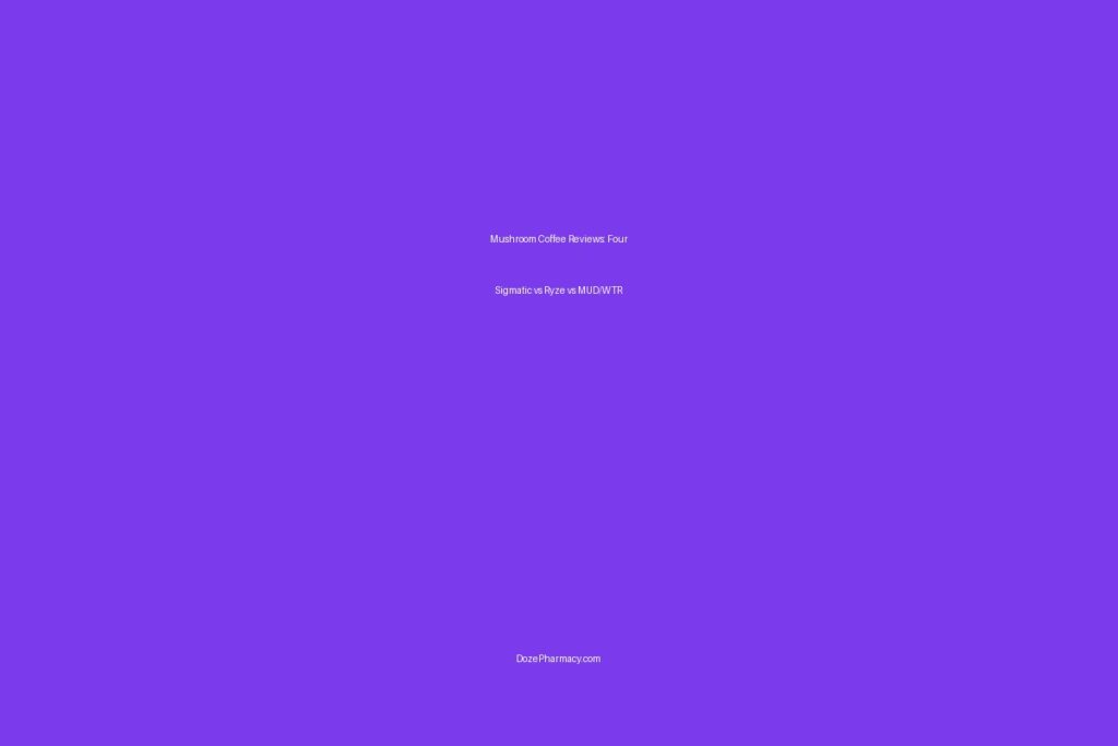 Mushroom Coffee Reviews: Four Sigmatic vs Ryze vs MUD/WTR