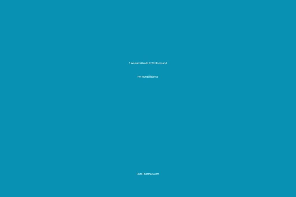 A Woman's Guide to Wellness and Hormonal Balance