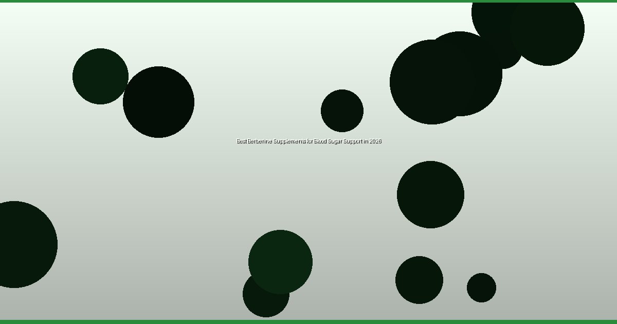 Best Berberine Supplements for Blood Sugar Support in 2026 - Image 1