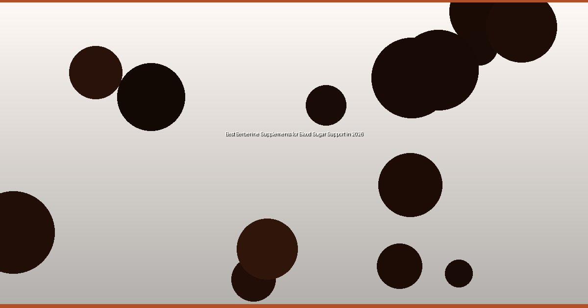 Best Berberine Supplements for Blood Sugar Support in 2026 - Image 2