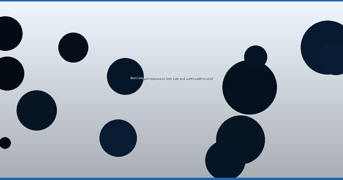 Best Collagen Peptides for Skin, Hair, and Joint Health in 2026 - Image 3