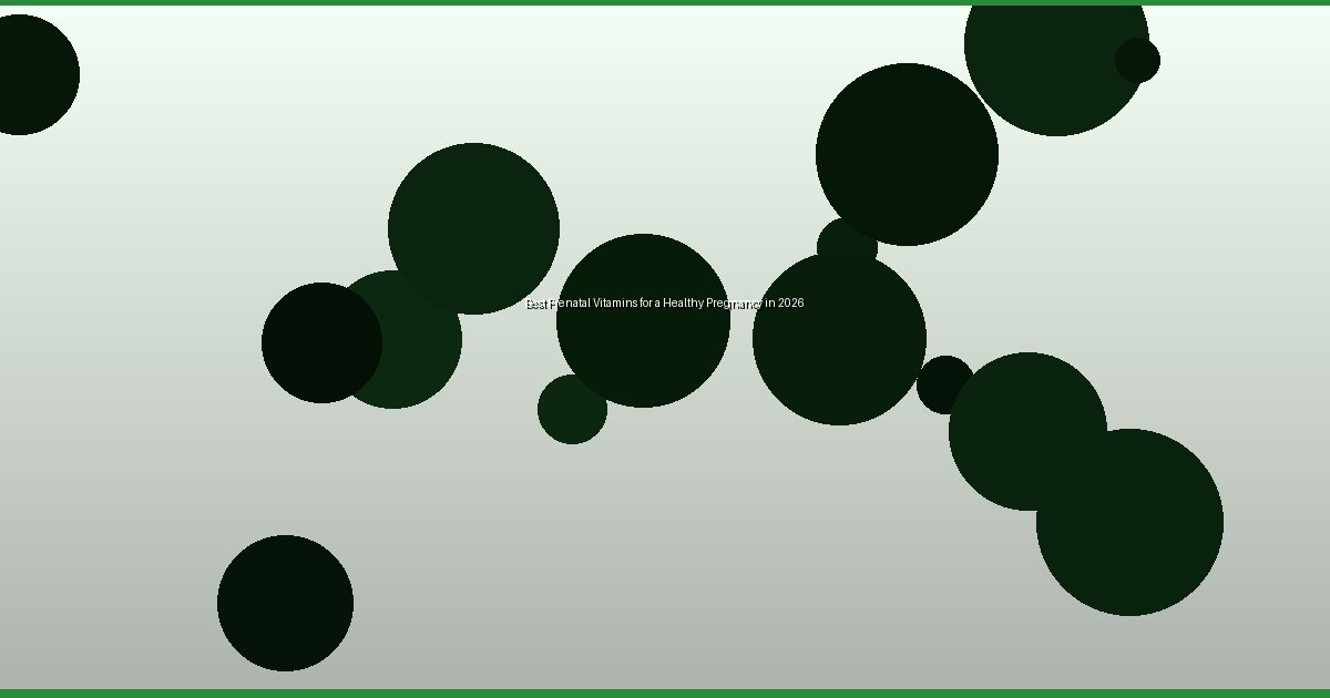 Best Prenatal Vitamins for a Healthy Pregnancy in 2026 - Image 1