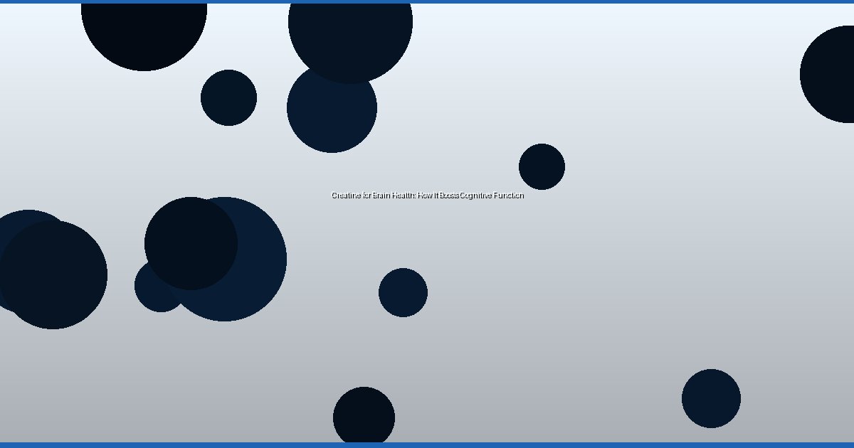 Creatine for Brain Health: How It Boosts Cognitive Function - Image 3