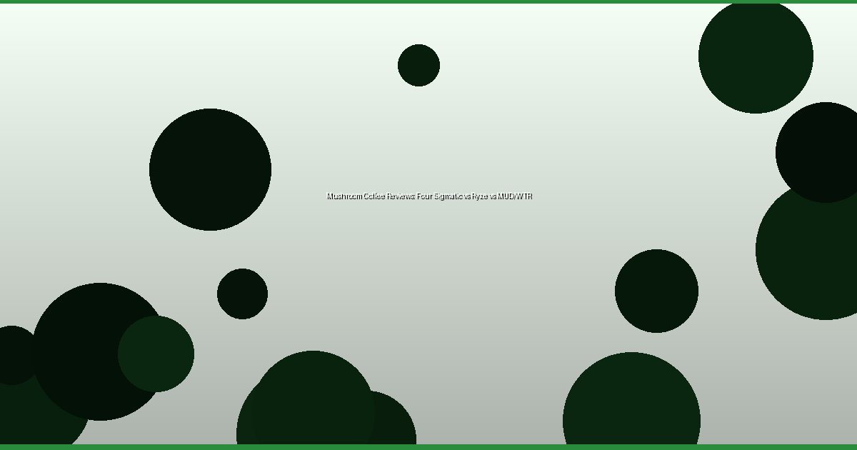 Mushroom Coffee Reviews: Four Sigmatic vs Ryze vs MUD/WTR - Image 1