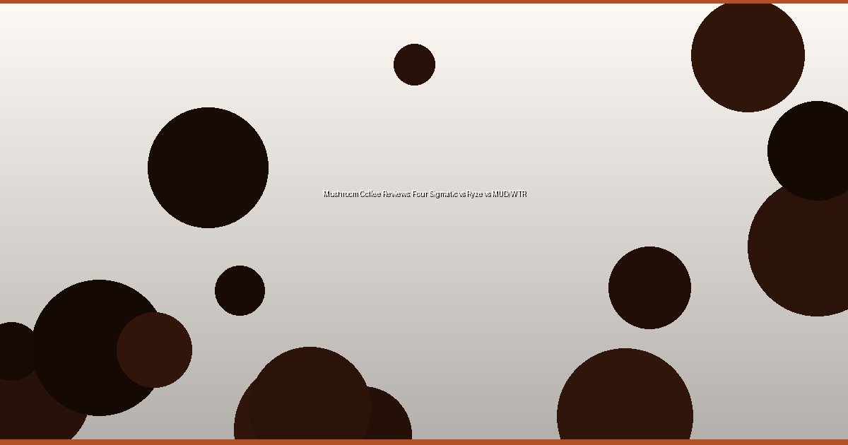 Mushroom Coffee Reviews: Four Sigmatic vs Ryze vs MUD/WTR - Image 2