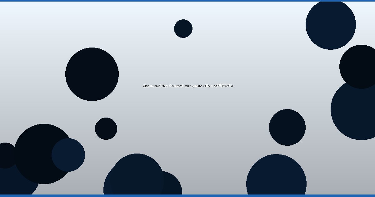 Mushroom Coffee Reviews: Four Sigmatic vs Ryze vs MUD/WTR - Image 3