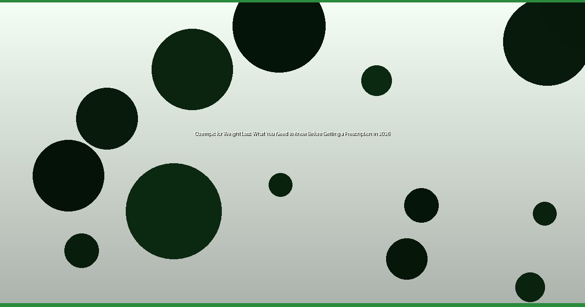 Ozempic for Weight Loss: What You Need to Know Before Getting a Prescription in 2026 - Image 1