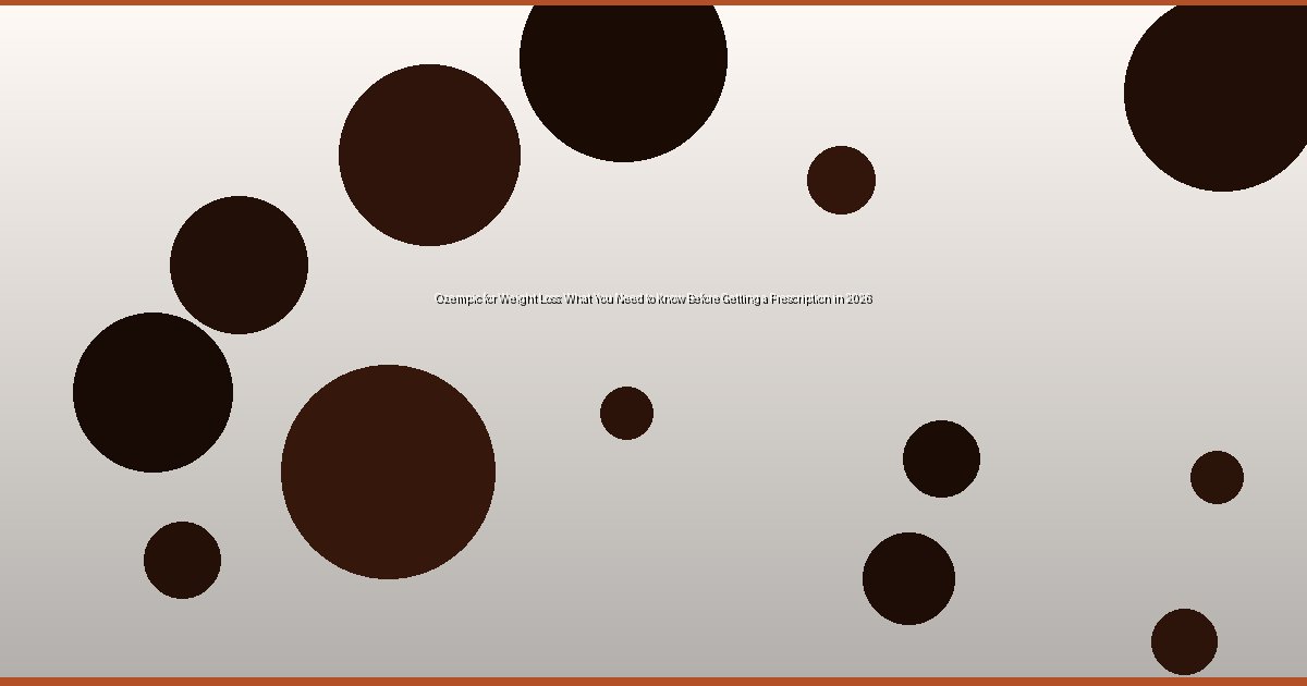 Ozempic for Weight Loss: What You Need to Know Before Getting a Prescription in 2026 - Image 2