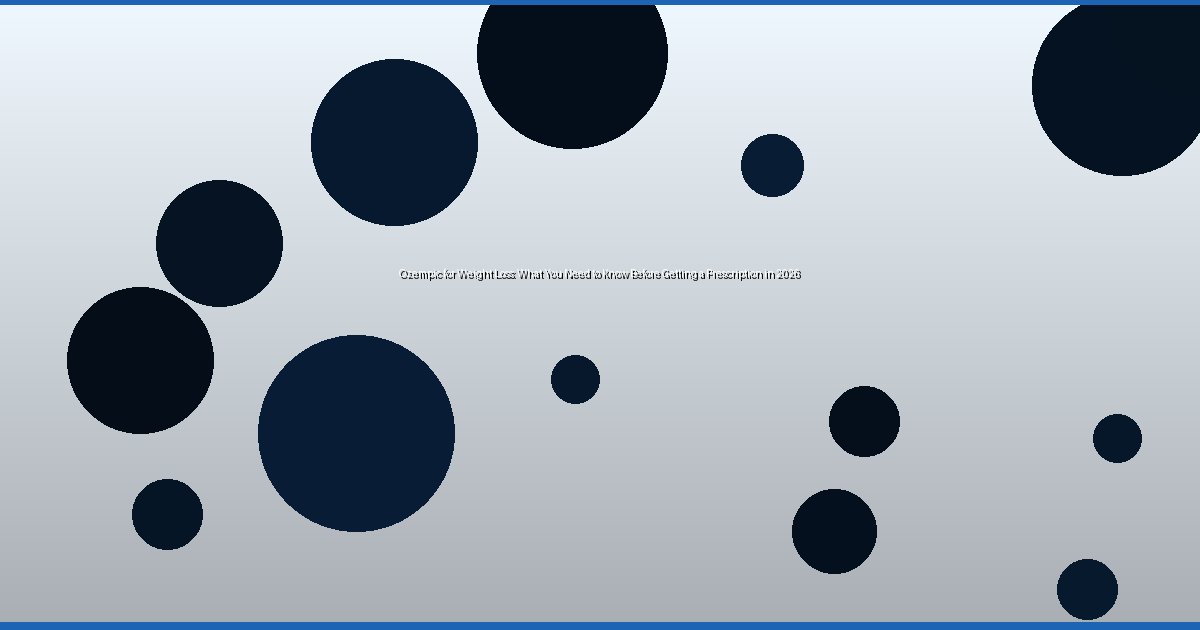 Ozempic for Weight Loss: What You Need to Know Before Getting a Prescription in 2026 - Image 3