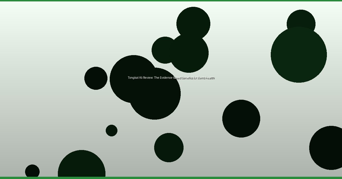 Tongkat Ali Review: The Evidence-Based Benefits for Men's Health - Image 1