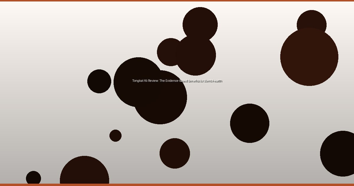 Tongkat Ali Review: The Evidence-Based Benefits for Men's Health - Image 2