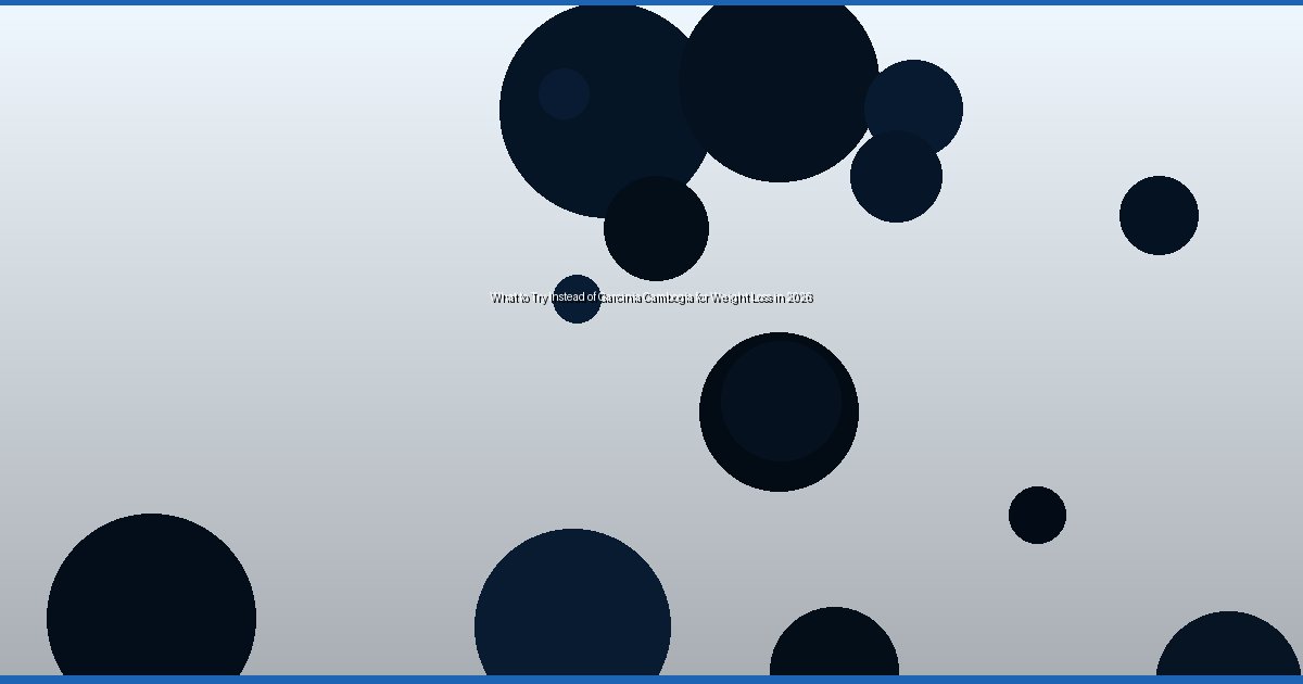 What to Try Instead of Garcinia Cambogia for Weight Loss in 2026 - Image 3